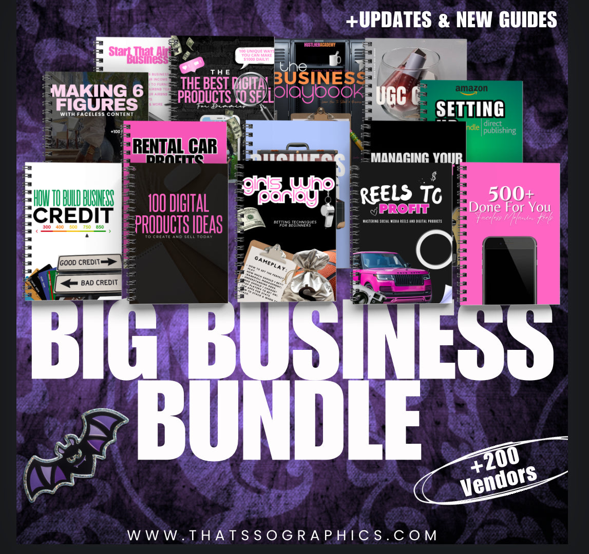 Big Business Bundle : Editable Ebook Bundle+ Free Vendor List + UPDATES